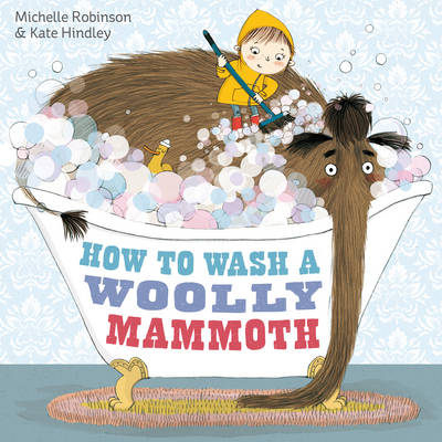 HOW TO WASH A WOOLLY MAMMOTH