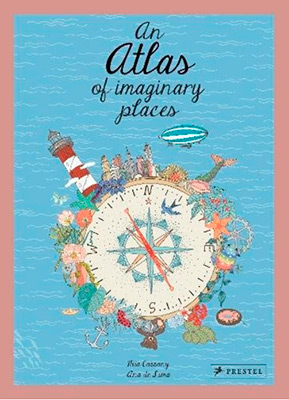AN ATLAS OF IMAGINARY PLACES