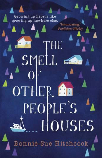 THE SMELL OF OTHER PEOPLE'S HOUSES