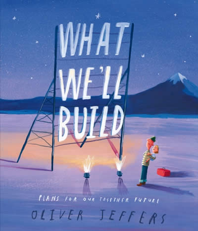WHAT WE’LL BUILD